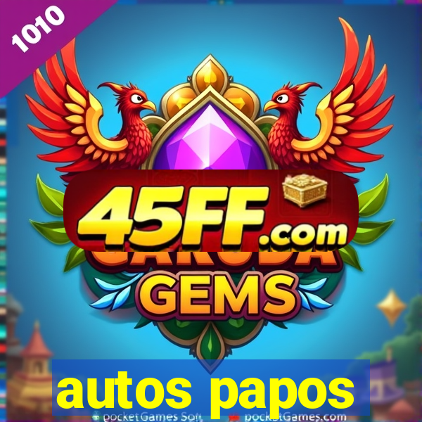 autos papos